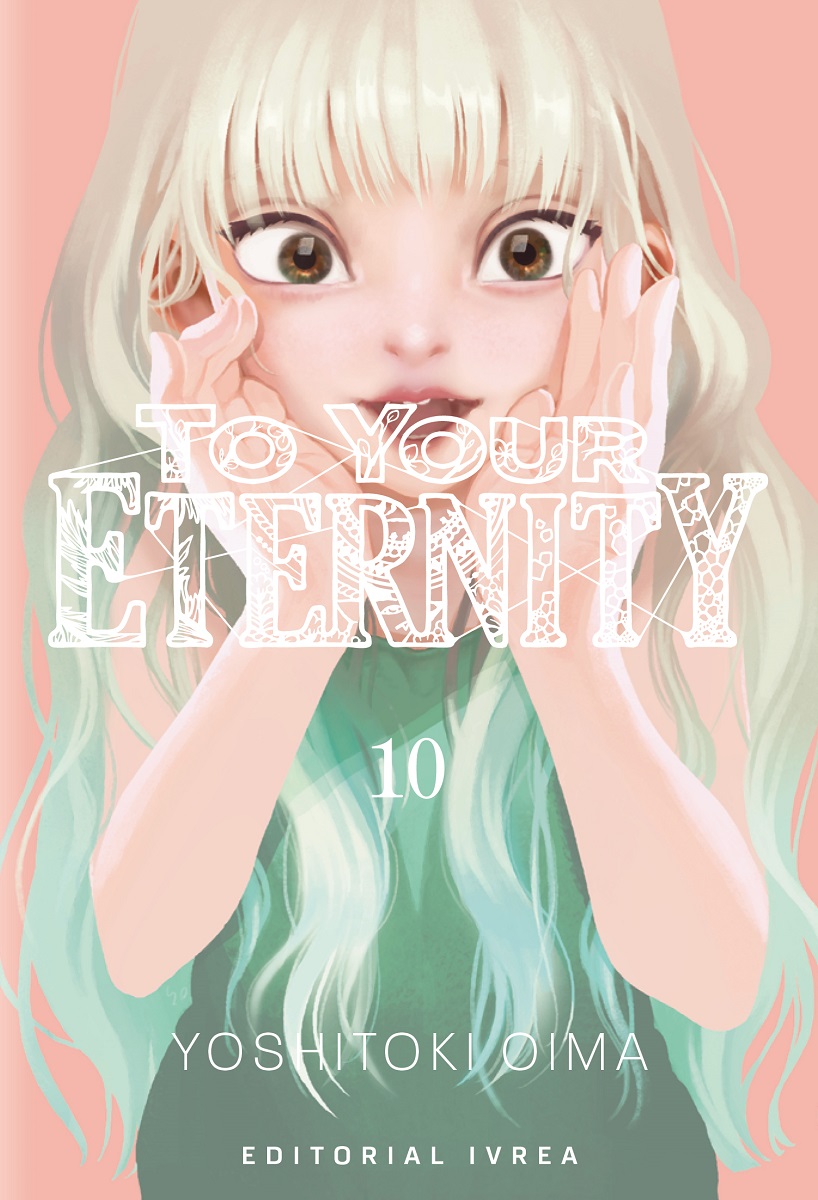 TO YOUR ETERNITY #10