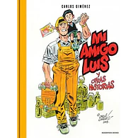 MI AMIGO LUIS Y OTRAS HISTORIAS