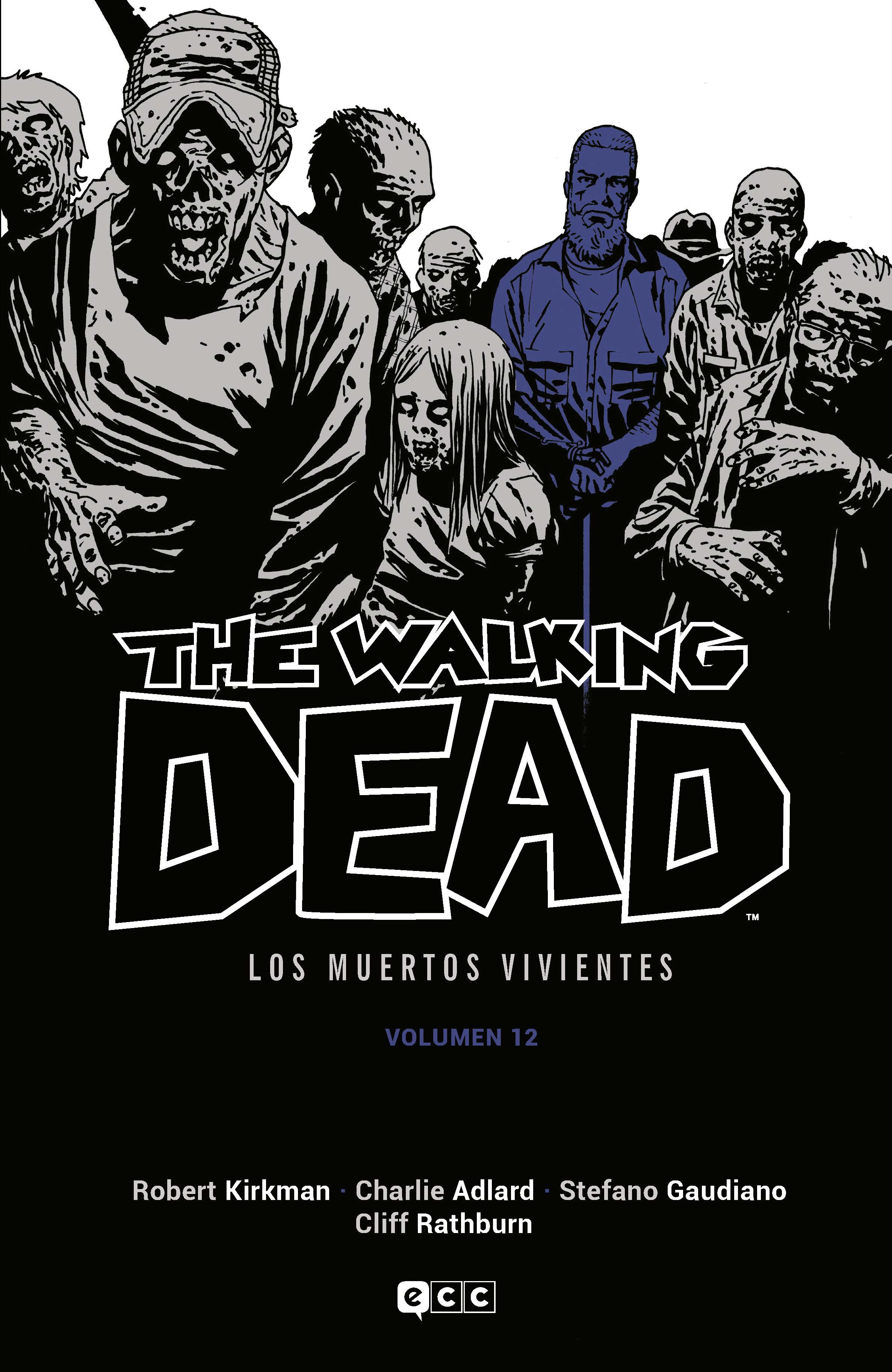 The Walking Dead Vol.12 de 16 (Los muertos vivientes)