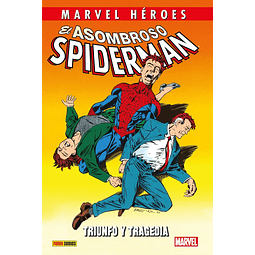 Marvel Héroes. El Asombroso Spiderman #08: Triunfo y tragedia