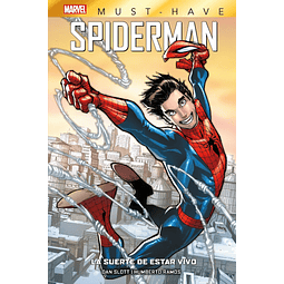Marvel Must-Have. Spiderman: La suerte de estar vivo