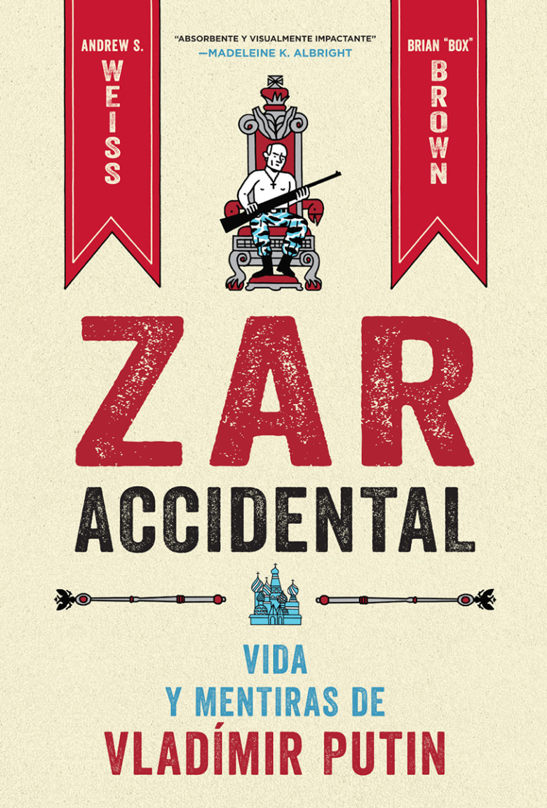 ZAR ACCIDENTAL: VIDA Y MENTIRAS DE VLADÍMIR PUTIN