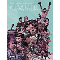 A BRAZO PARTIDO. LA ASOMBROSA SAGA DE LOS HERMANOS ACARIÈS