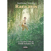 RARA AVIS: LA INSÓLITA VIDA DE JORDI SABATER PI