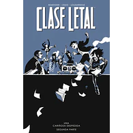 CLASE LETAL #12: UNA CARIÑOSA DESPEDIDA. SEGUNDA PARTE