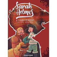 Sarah Holmes #02: Y el monstruo del West End