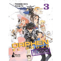 ORPHEN EL BRUJO: EL VIAJE TEMERARIO #03