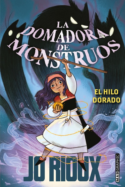 La Domadora de Monstruos: El Hilo Dorado