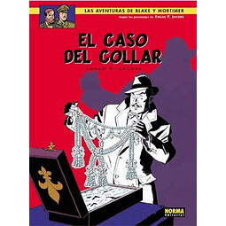 LAS AVENTURAS DE BLAKE Y MORTIMER #07: EL CASO DEL COLLAR. 