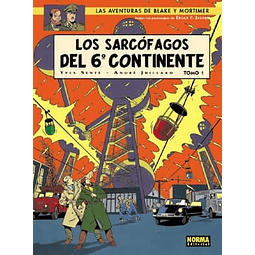 LAS AVENTURAS DE BLAKE Y MORTIMER #16: LOS SARCÓFAGOS DEL 6º CONTINENTE VOL.1: LA AMENAZA UNIVERSAL