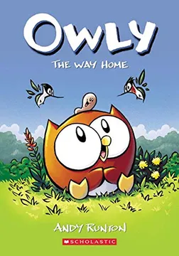 Owly #01: The Way Home. A Graphic Novel