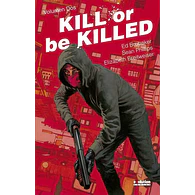 Kill or be Killed #2