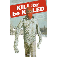 Kill or be Killed #4