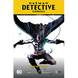 Batman: Detective Comics vol. 04 – Espejo oscuro (Batman Saga – Renacido Parte 6)