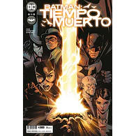 BATMAN: TIEMPO MUERTO #6 (de 6)