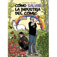 Cómo salvar la industria del cómic sin tener ni puta idea