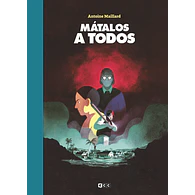 Mátalos a todos