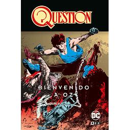 Question Vol.3 de 4: Bienvenido a Oz