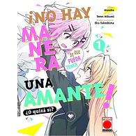 ¡No hay manera de que pueda tener una amante! ¿O quizá sí? #01