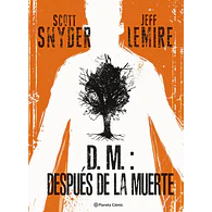 D.M.: Después de la Muerte