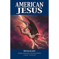 American Jesus: Libro Tercero - Revelación