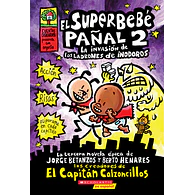 El SuperBebé Pañal #02: La invasión de los ladrones (VENTA A EXCLUSIVA A COLEGIOS)