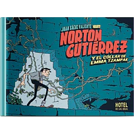 NORTON GUTIÉRREZ Y EL COLLAR DE EMMA TZAMPAK