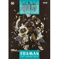LEYENDAS DEL CABALLERO OSCURO - BATMAN: SHAMAN
