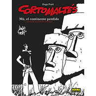 CORTO MALTÉS #12: MÛ, EL CONTINENTE PERDIDO ED B/N