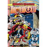 Heroes Return. Thunderbolts #2: Los más buscados del mundo