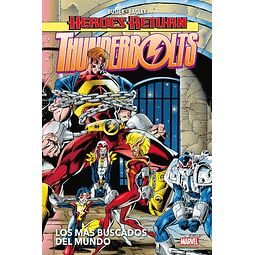 Heroes Return. Thunderbolts #2: Los más buscados del mundo