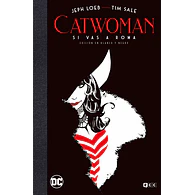 Catwoman: Si vas a Roma (Edición Deluxe en blanco y negro)