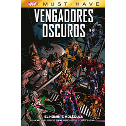 Marvel Must-Have. Vengadores Oscuros #2: El Hombre Molécula