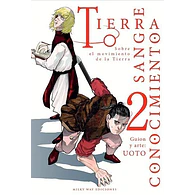 TIERRA, SANGRE, CONOCIMIENTO: SOBRE EL MOVIMIENTO DE LA TIERRA #02 (de 6)
