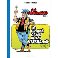 LOS PROFESIONALES #06: LA ÚLTIMA CENA DE LOS VETERANOS
