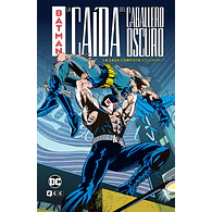 Batman: La caída del Caballero Oscuro – La saga completa vol. 1 (de 2)