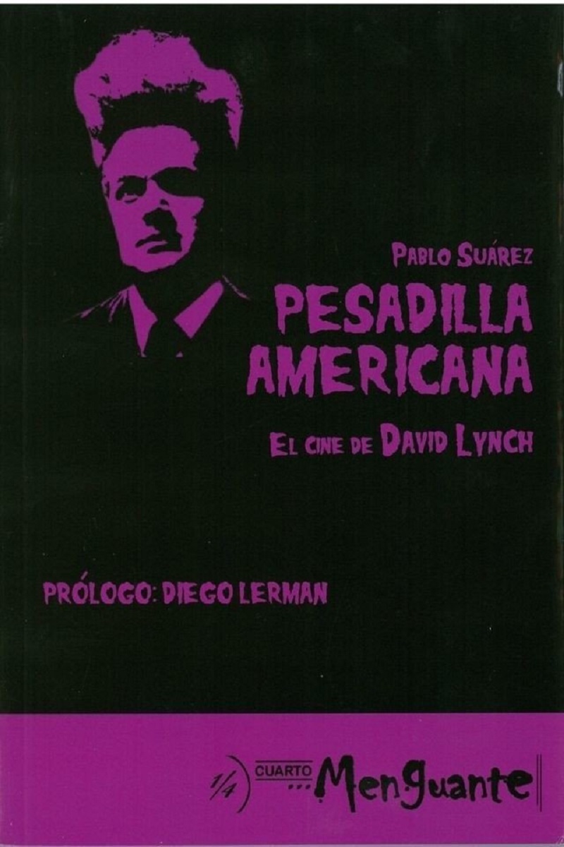 PESADILLA AMERICANA: EL CINE DE DAVID LYNCH