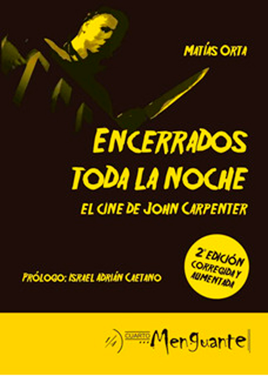 ENCERRADOS TODA LA NOCHE: EL CINE DE JOHN CARPENTER