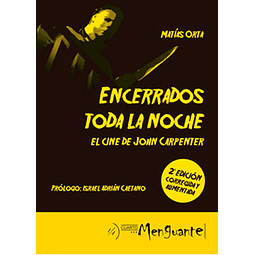 ENCERRADOS TODA LA NOCHE: EL CINE DE JOHN CARPENTER