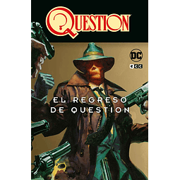 Question: El regreso de Question