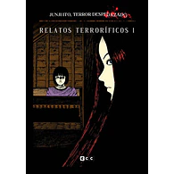 Junji Ito, Terror despedazado #2 (de 28) - Relatos terroríficos núm. 1