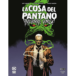 La Cosa del Pantano: Infierno verde #2 (de 3)