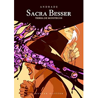 Sacra Besser: Tierra de Monstruos