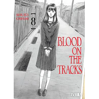 BLOOD ON THE TRACKS #08