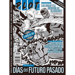 PLOT 2.0 #8: ESPECIAL X-MEN - DÍAS DEL FUTURO PASADO