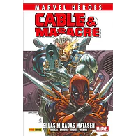 Marvel Héroes. Cable & Masacre #1: Si las miradas matasen