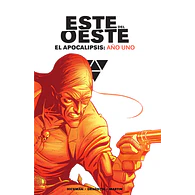ESTE DEL OESTE. EL APOCALIPSIS: AÑO UNO
