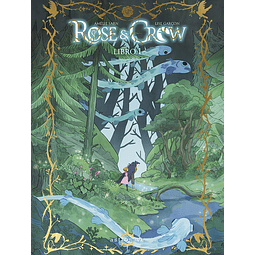 Rose & Crow. Libro 1