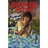 STRANGER THINGS. ESPECIAL VACACIONES