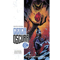 CIENCIA OSCURA EDICIÓN INTEGRAL #2. TRASCENDENTALISMO